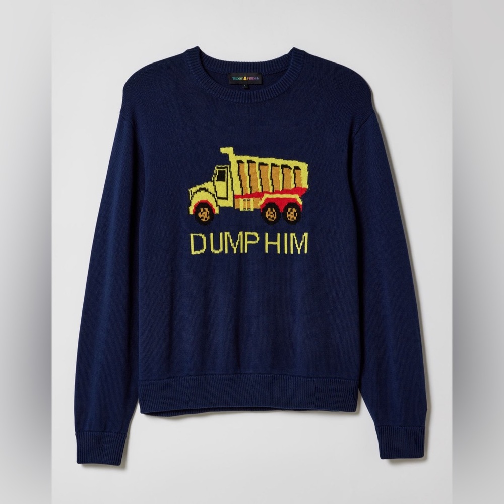 COPY - Teddy Fresh Dump Him Sweater